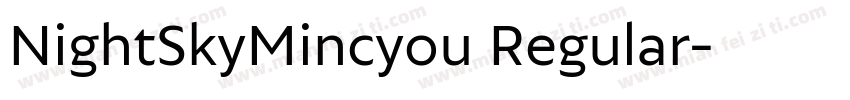 NightSkyMincyou Regular字体转换